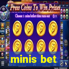 minis bet