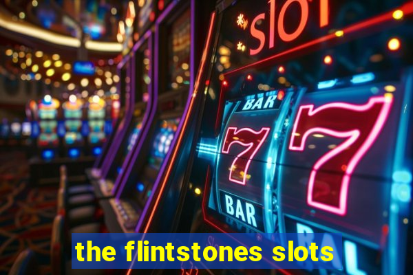 the flintstones slots