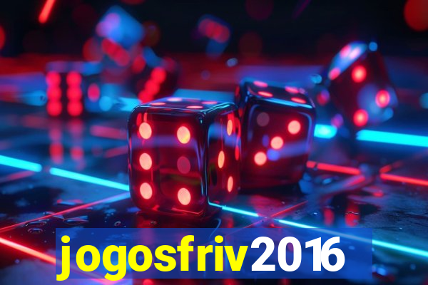 jogosfriv2016