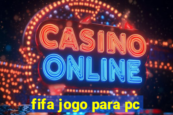 fifa jogo para pc