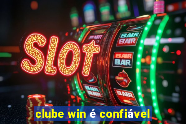 clube win é confiável