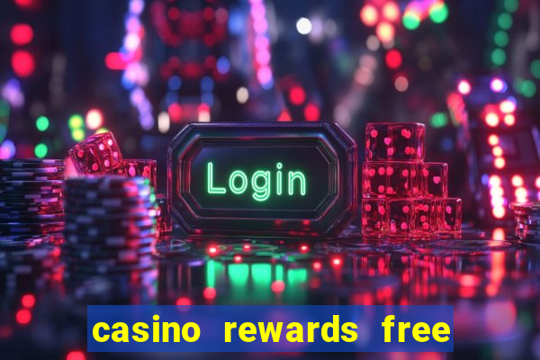 casino rewards free spins no deposit