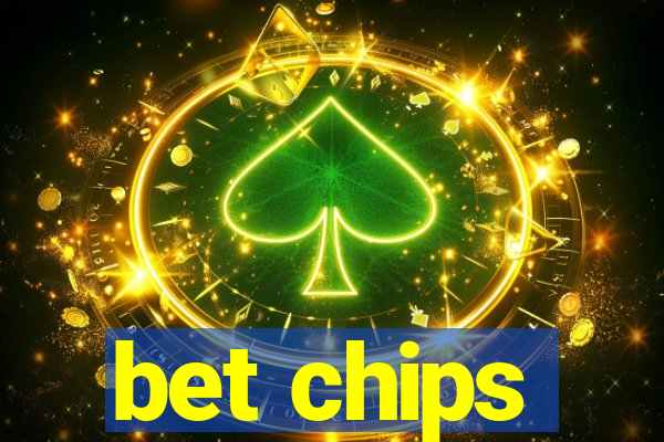 bet chips