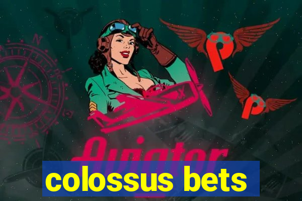 colossus bets