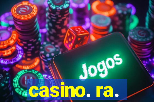 casino. ra.