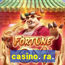 casino. ra.