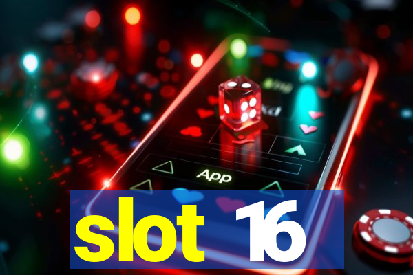 slot 16