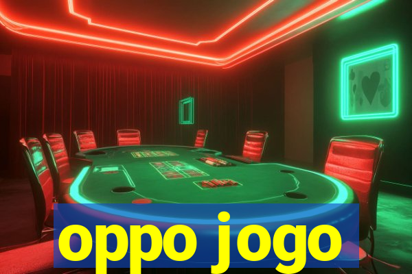 oppo jogo