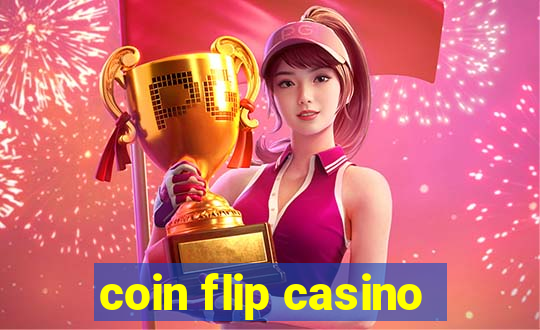 coin flip casino