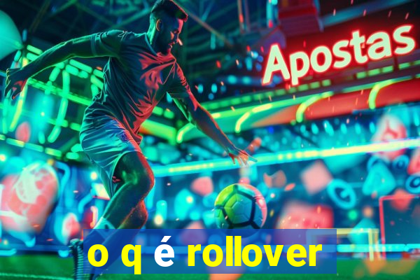 o q é rollover