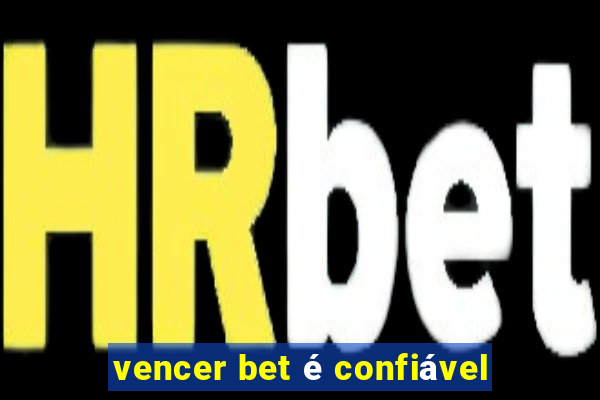 vencer bet é confiável