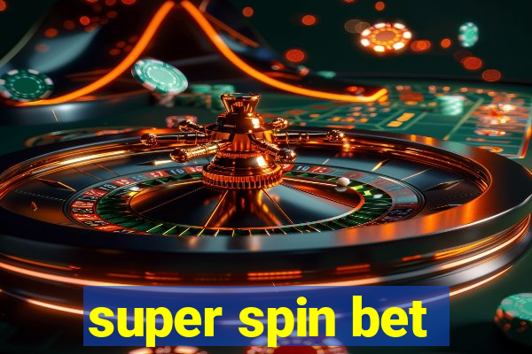 super spin bet