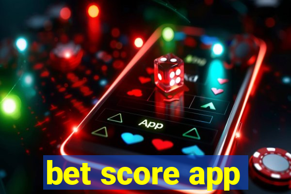 bet score app