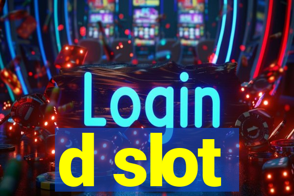 d slot