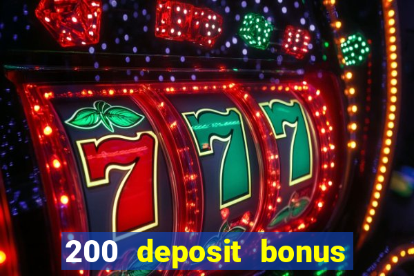 200 deposit bonus casino uk