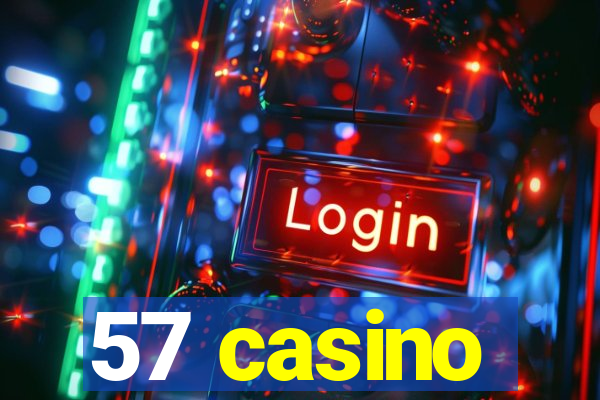 57 casino