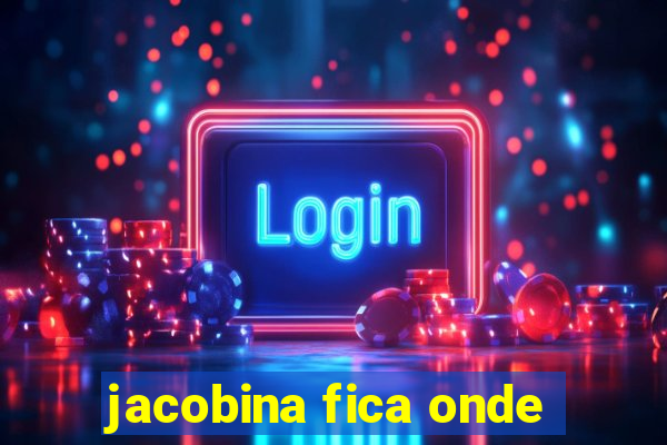 jacobina fica onde