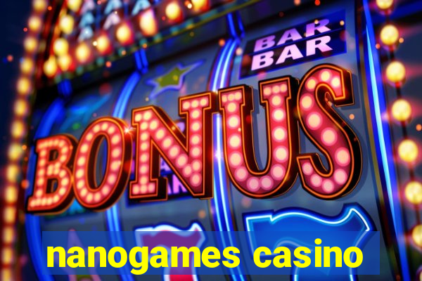 nanogames casino