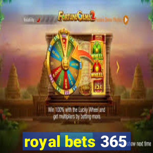 royal bets 365