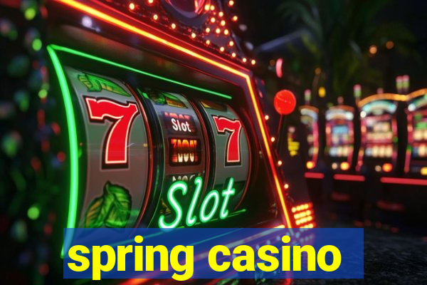 spring casino