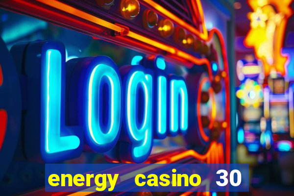 energy casino 30 free spins promo code