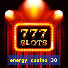 energy casino 30 free spins promo code