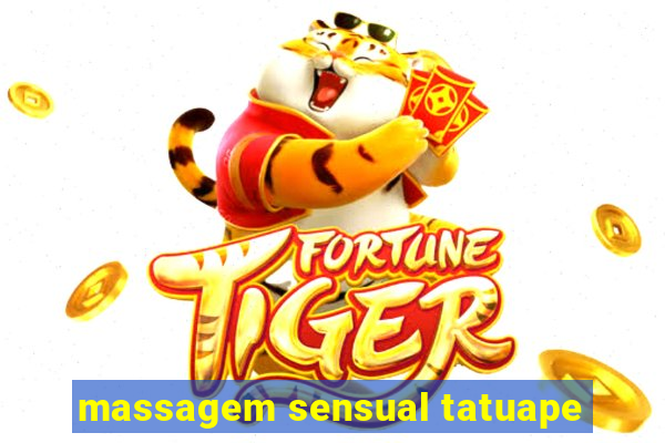 massagem sensual tatuape