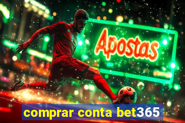 comprar conta bet365