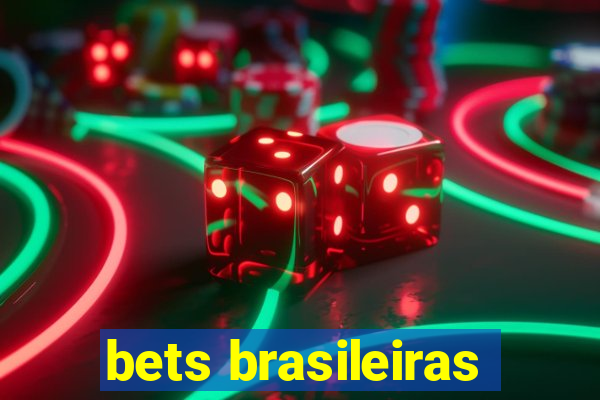 bets brasileiras