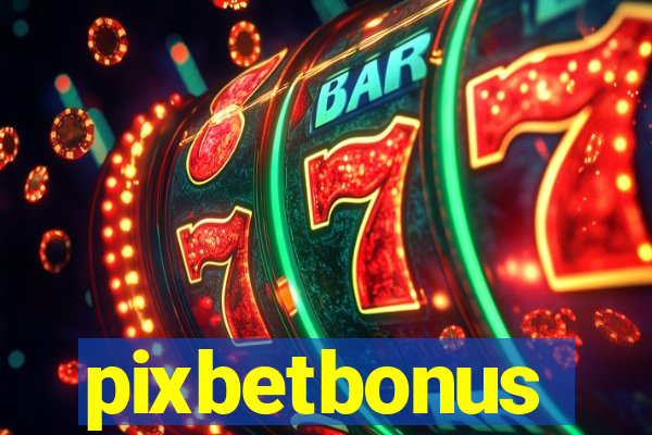 pixbetbonus