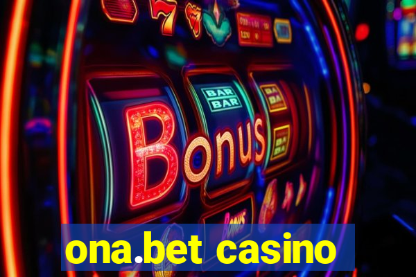 ona.bet casino