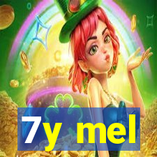 7y mel