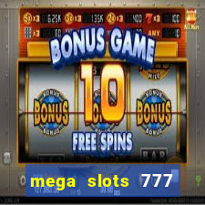 mega slots 777 casino apk