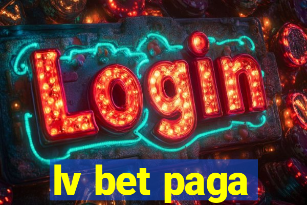 lv bet paga