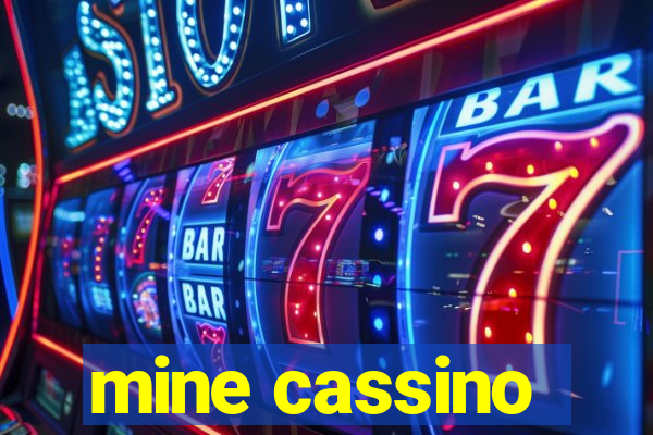 mine cassino