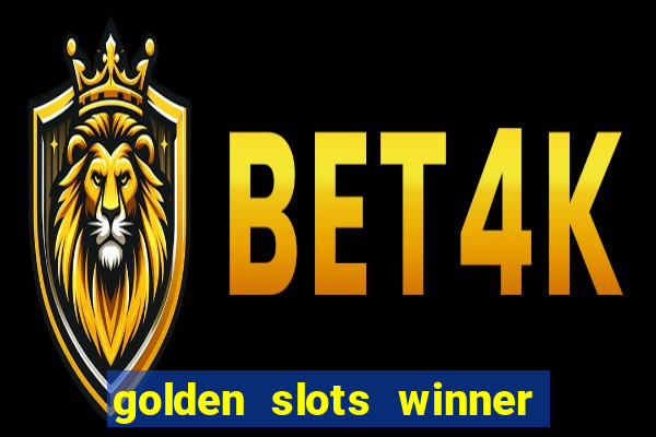 golden slots winner é confiável