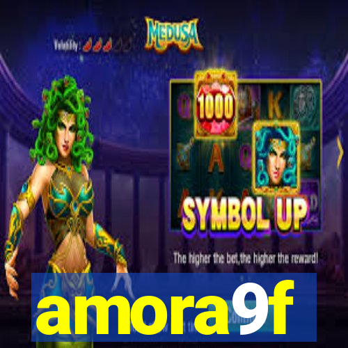 amora9f