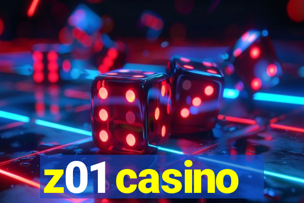 z01 casino