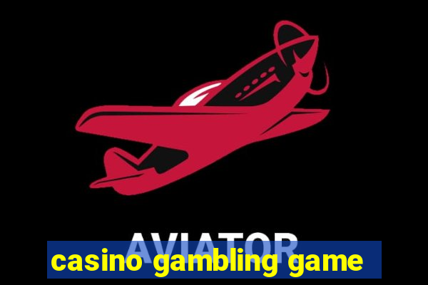 casino gambling game