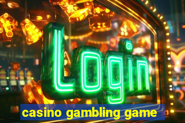 casino gambling game