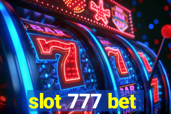 slot 777 bet