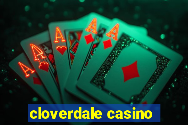 cloverdale casino