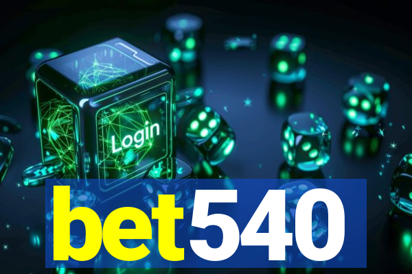 bet540