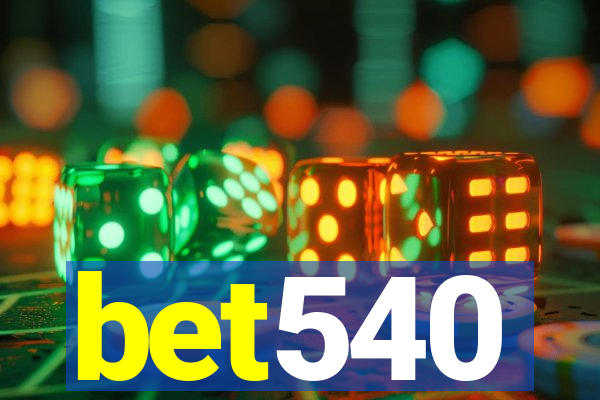 bet540