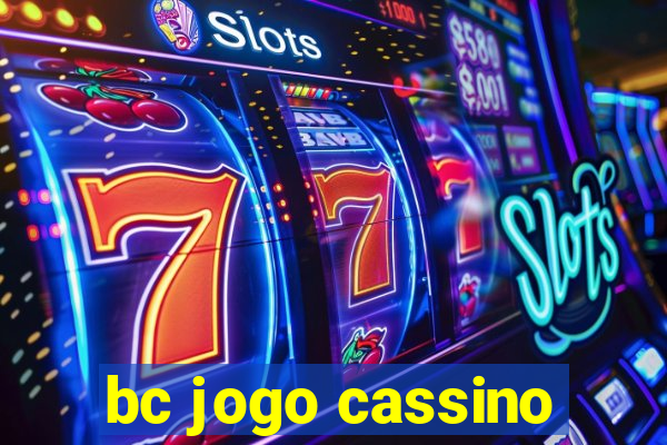 bc jogo cassino