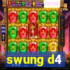 swung d4