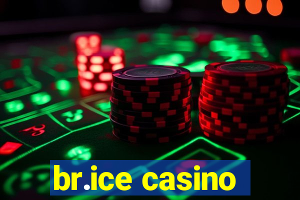 br.ice casino