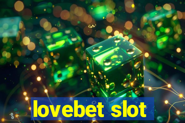 lovebet slot