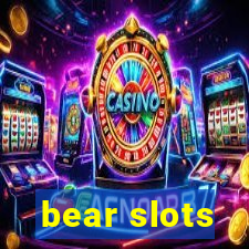 bear slots