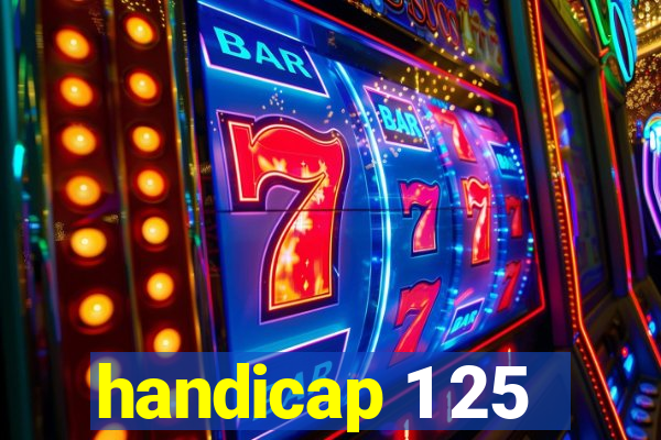 handicap 1 25